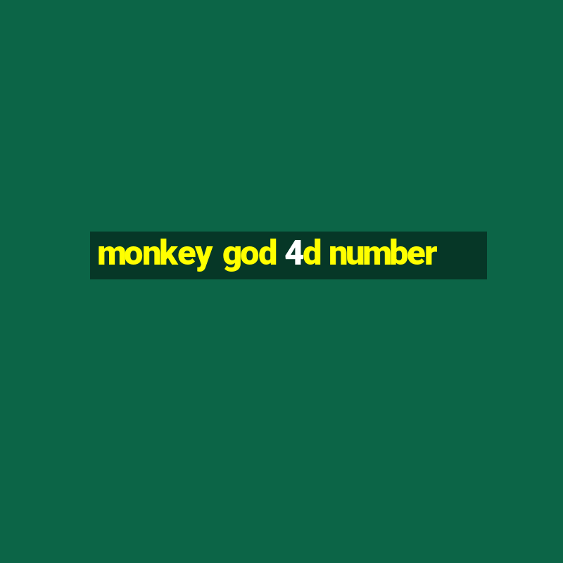 monkey god 4d number