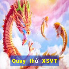 Quay thử XSVT Chủ Nhật