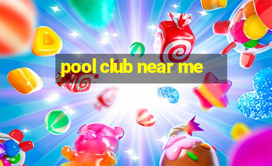 pool club near me