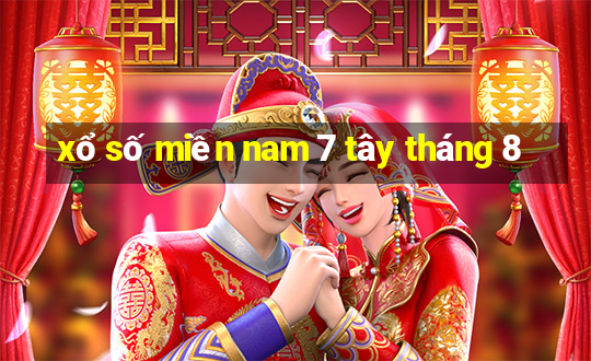 xổ số miền nam 7 tây tháng 8