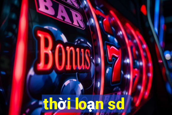 thời loạn sd