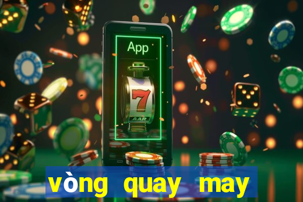 vòng quay may mắn liên quân miễn phí