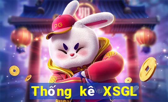 Thống kê XSGL ngày 27