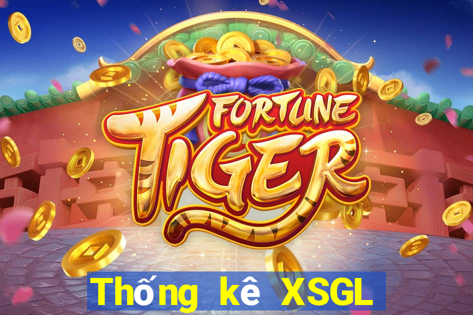 Thống kê XSGL ngày 27