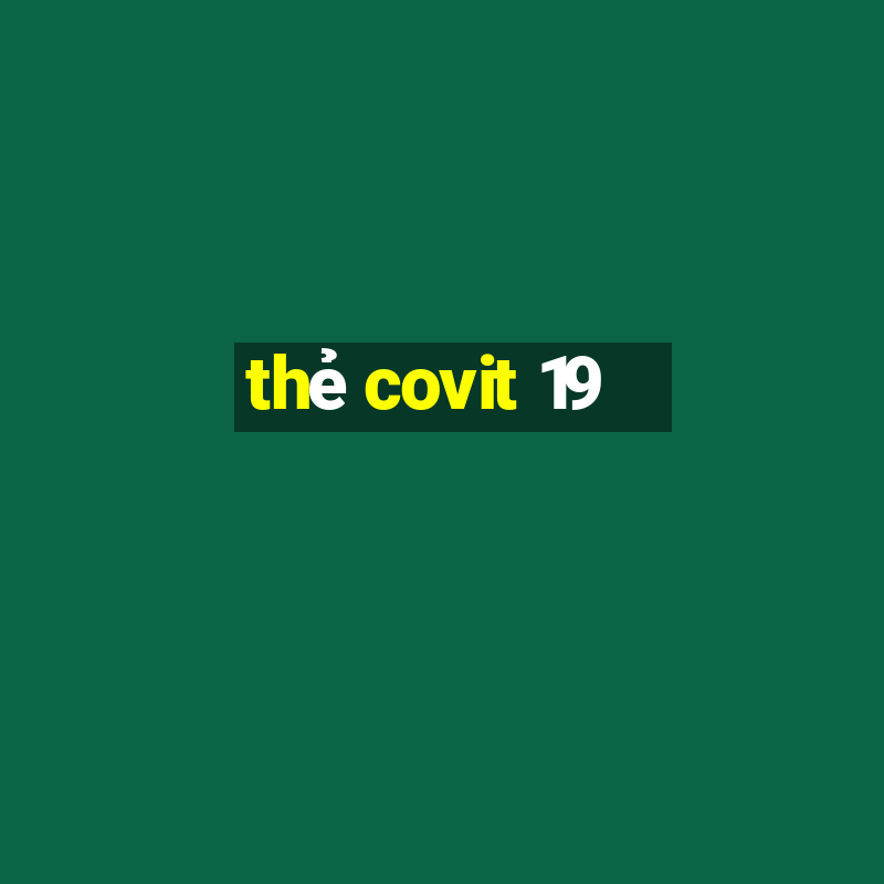 thẻ covit 19