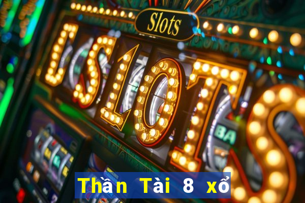 Thần Tài 8 xổ số bị hố