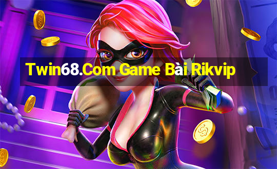 Twin68.Com Game Bài Rikvip