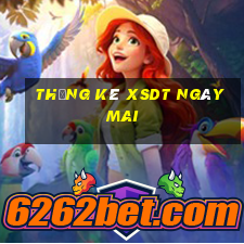 Thống kê XSDT ngày mai