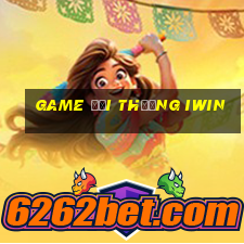 game đổi thưởng iwin