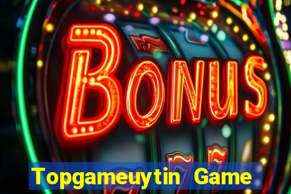 Topgameuytin Game Bài 567