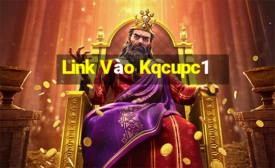 Link Vào Kqcupc1