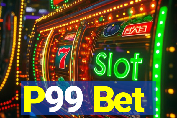 P99 Bet