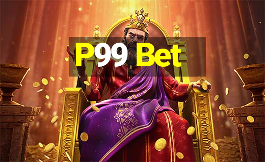 P99 Bet