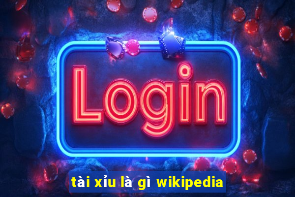 tài xỉu là gì wikipedia