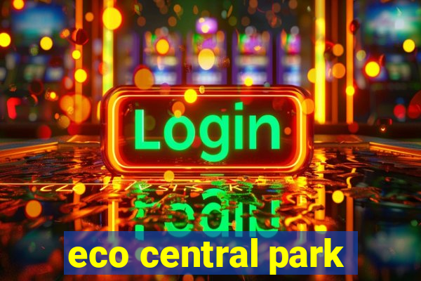 eco central park