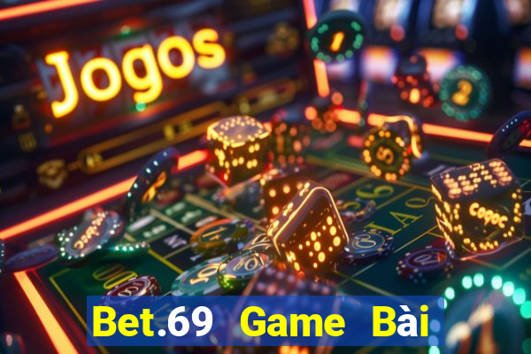 Bet.69 Game Bài Ma Cao