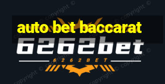 auto bet baccarat