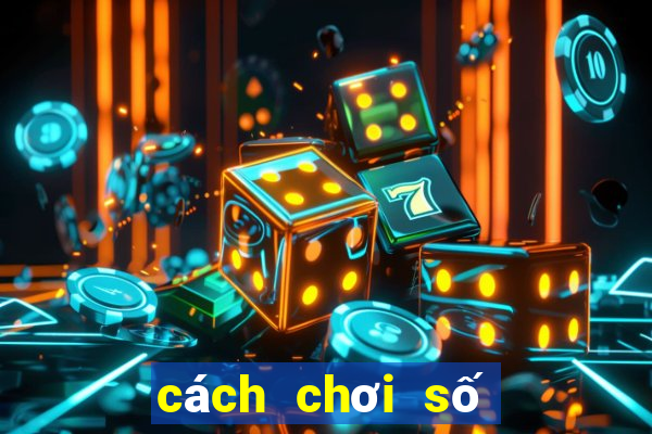 cách chơi số đề miền bắc