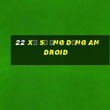 22 Xổ số ứng dụng Android