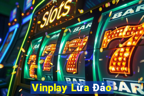 Vinplay Lừa Đảo