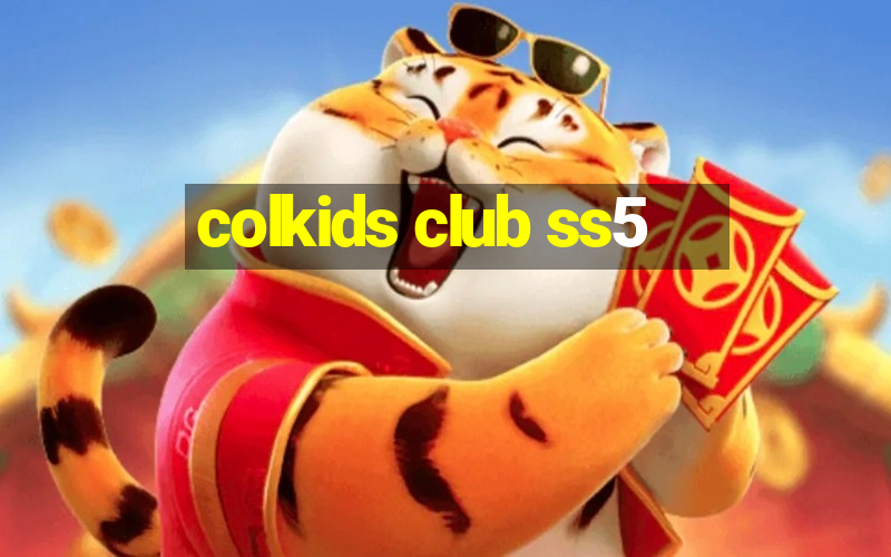 colkids club ss5