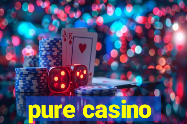 pure casino