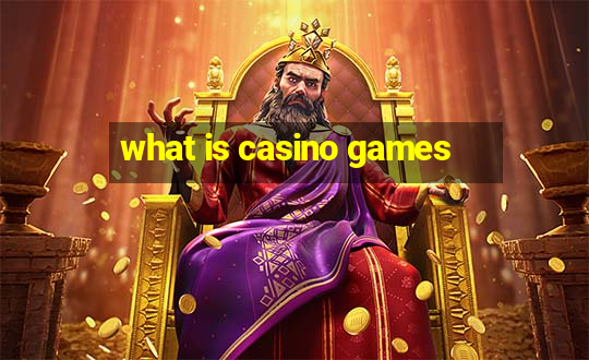 what is casino games