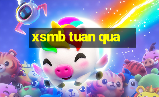 xsmb tuan qua