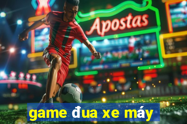 game đua xe máy