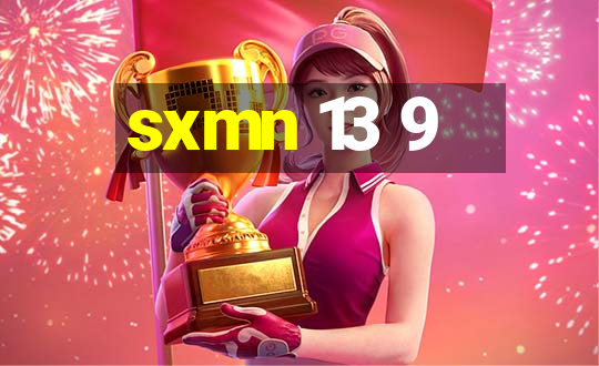 sxmn 13 9