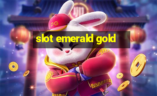 slot emerald gold