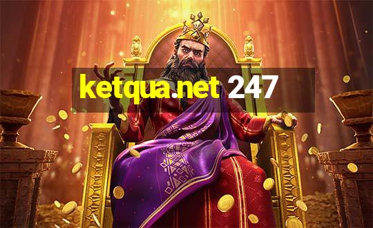 ketqua.net 247