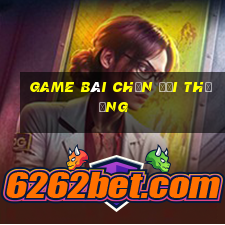 game bài chắn đổi thưởng