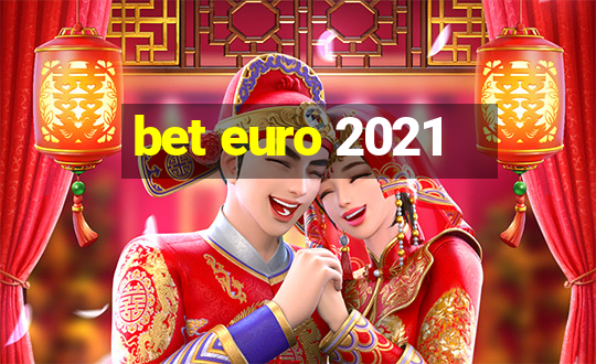 bet euro 2021