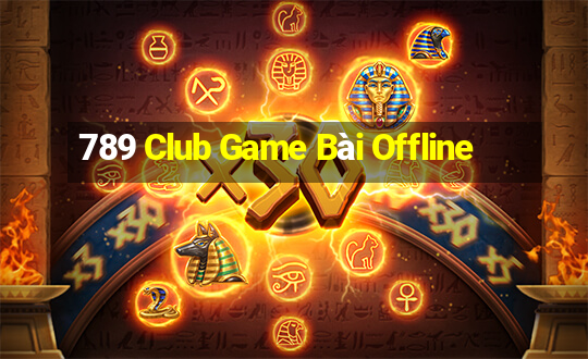 789 Club Game Bài Offline