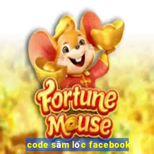 code sâm lốc facebook