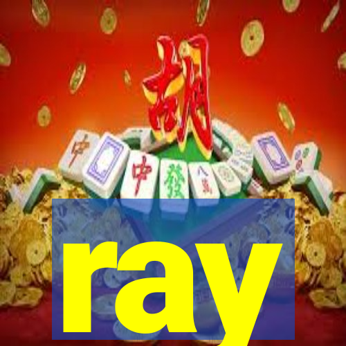 ray