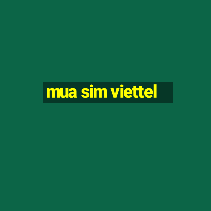 mua sim viettel