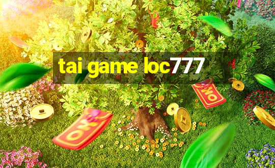 tai game loc777