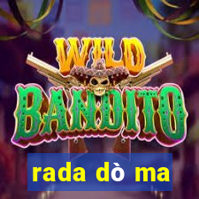 rada dò ma