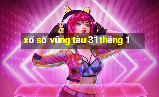 xổ số vũng tàu 31 tháng 1