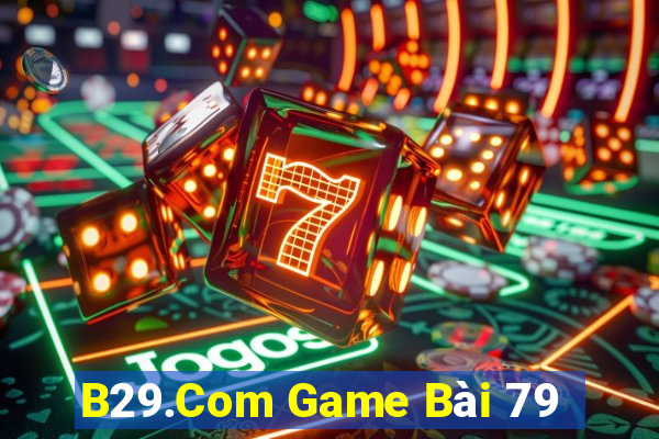 B29.Com Game Bài 79