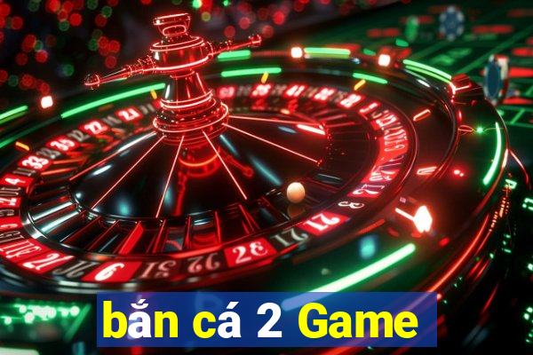 bắn cá 2 Game