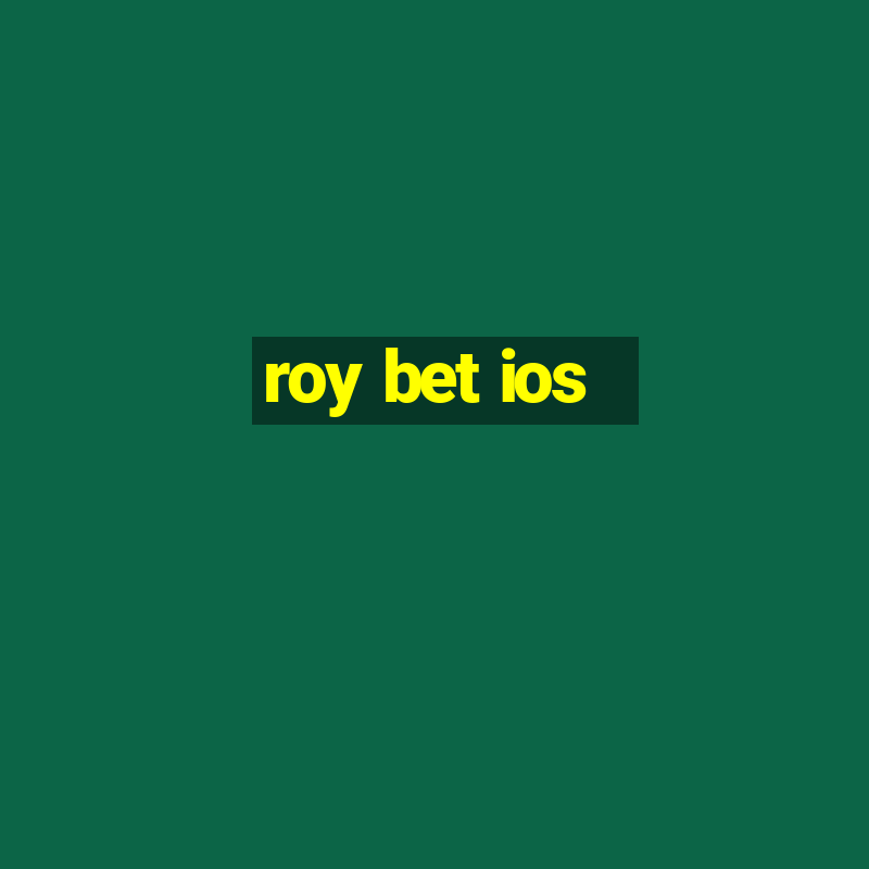 roy bet ios