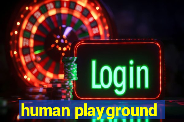 human playground