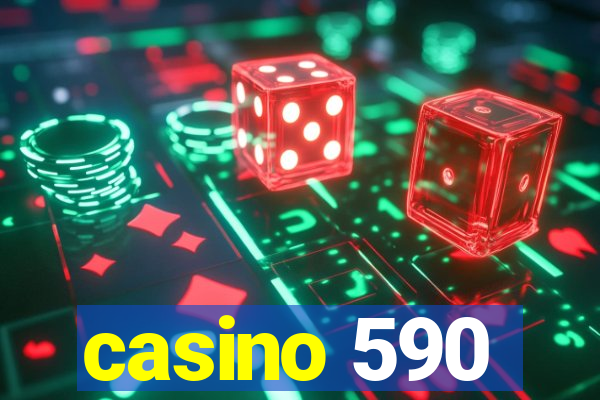 casino 590