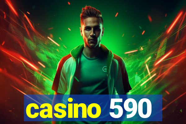 casino 590