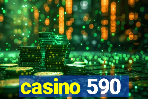 casino 590