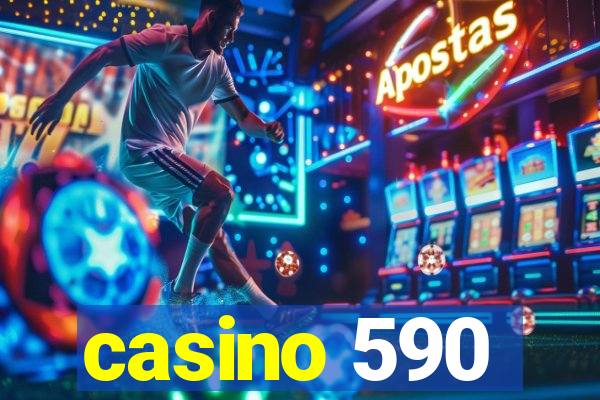 casino 590