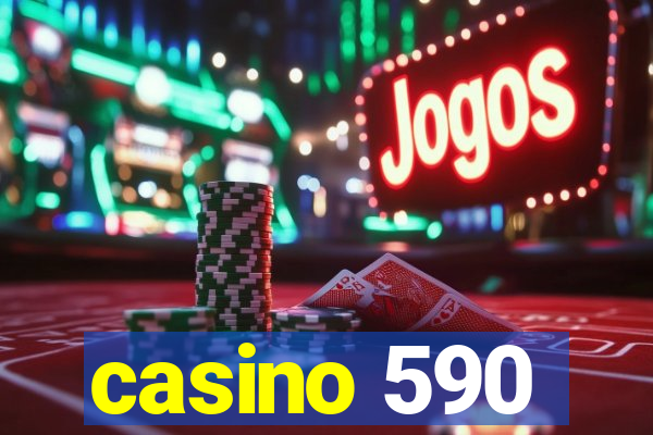 casino 590